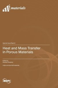 bokomslag Heat and Mass Transfer in Porous Materials