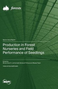bokomslag Production in Forest Nurseries and Field Performance of Seedlings