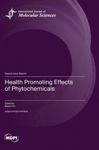 bokomslag Health Promoting Effects of Phytochemicals
