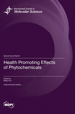 bokomslag Health Promoting Effects of Phytochemicals