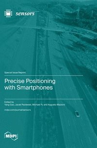 bokomslag Precise Positioning with Smartphones
