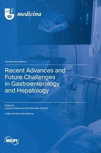 bokomslag Recent Advances and Future Challenges in Gastroenterology