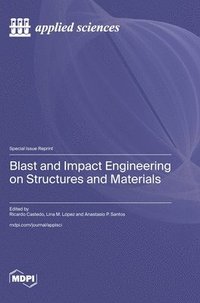 bokomslag Blast and Impact Engineering on Structures and Materials