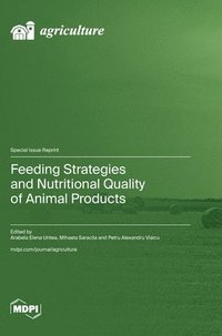 bokomslag Feeding Strategies and Nutritional Quality of Animal Products