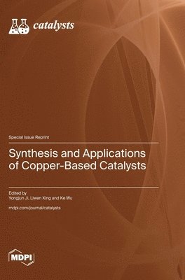 bokomslag Synthesis and Applications of Copper-Based Catalysts
