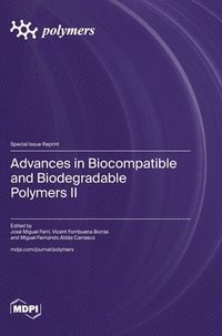 bokomslag Advances in Biocompatible and Biodegradable Polymers II
