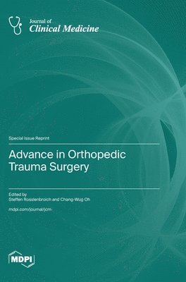bokomslag Advance in Orthopedic Trauma Surgery