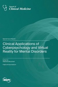 bokomslag Clinical Applications of Cyberpsychology and Virtual Reality for Mental Disorders