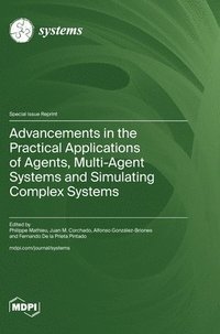 bokomslag Advancements in the Practical Applications of Agents, Multi-Agent Systems and Simulating Complex Systems