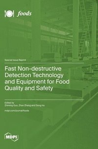 bokomslag Fast Non-destructive Detection Technology and Equipment for Food Quality and Safety