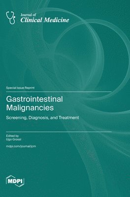 Gastrointestinal Malignancies, Inbunden