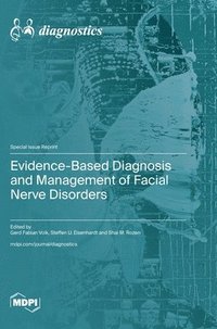 bokomslag Evidence-Based Diagnosis and Management of Facial Nerve Disorders