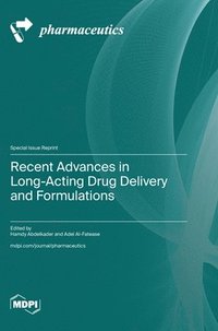 bokomslag Recent Advances in Long-Acting Drug Delivery and Formulations