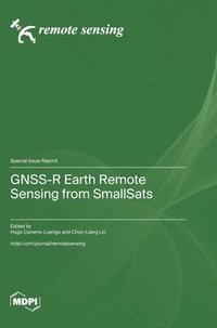 bokomslag GNSS-R Earth Remote Sensing from SmallSats