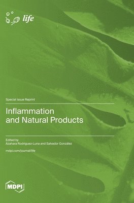 Inflammation and Natural Products, Inbunden