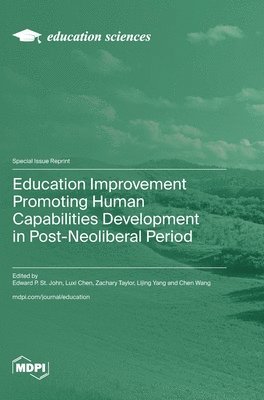 bokomslag Education Improvement Promoting Human Capabilities Development in Post-Neoliberal Period