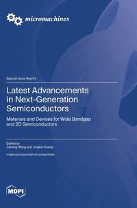 bokomslag Latest Advancements in Next-Generation Semiconductors