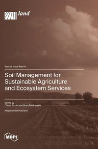 bokomslag Soil Management for Sustainable Agriculture and Ecosystem Services