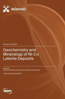 Geochemistry and Mineralogy of Ni-Co Laterite Deposits, Inbunden
