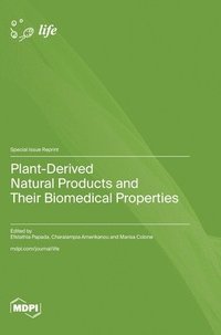 bokomslag Plant-Derived Natural Products and Their Biomedical Properties