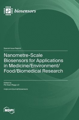 Nanometre-Scale Biosensors for Applications in Medicine/Environment/Food/Biomedical Research 1