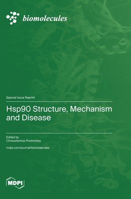 Hsp90 Structure, Mechanism and Disease 1