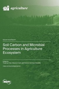 bokomslag Soil Carbon and Microbial Processes in Agriculture Ecosystem