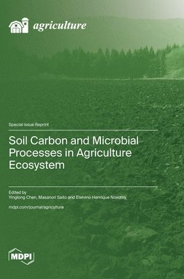 bokomslag Soil Carbon and Microbial Processes in Agriculture Ecosystem