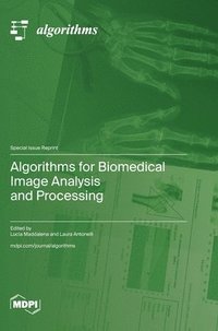 bokomslag Algorithms for Biomedical Image Analysis and Processing