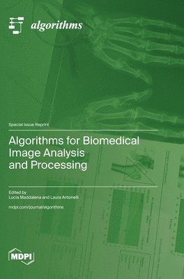 bokomslag Algorithms for Biomedical Image Analysis and Processing