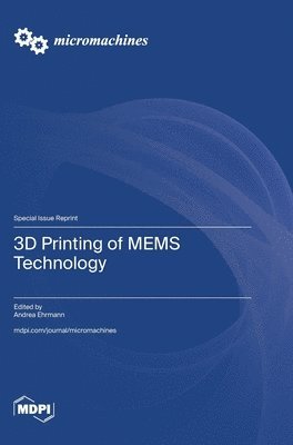 bokomslag 3D Printing of MEMS Technology