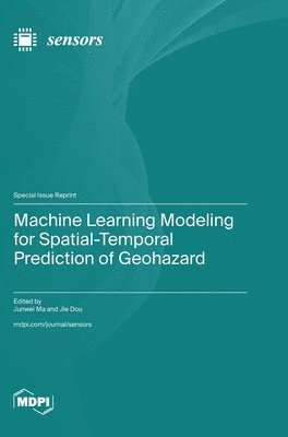 Machine Learning Modeling for Spatial-Temporal Prediction of Geohazard 1