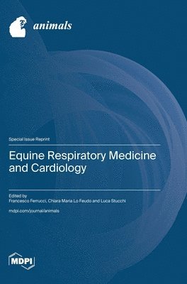 bokomslag Equine Respiratory Medicine and Cardiology