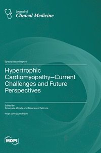 bokomslag Hypertrophic Cardiomyopathy-Current Challenges and Future Perspectives