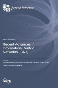 bokomslag Recent Advances in Information-Centric Networks (ICNs)