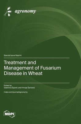 bokomslag Treatment and Management of Fusarium Disease in Wheat