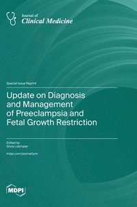 bokomslag Update on Diagnosis and Management of Preeclampsia and Fetal Growth Restriction