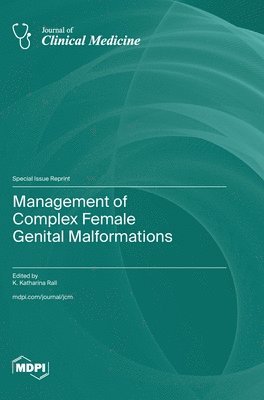 Management of Complex Female Genital Malformations 1