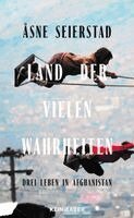 Åsne Seierstad - Land der vielen Wahrheiten, Inbunden