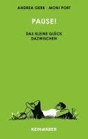 Andrea Gerk - Pause!, Inbunden