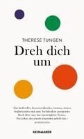 Therese Tungen - Dreh dich um, Inbunden