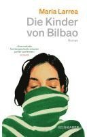 Maria Larrea - Die Kinder von Bilbao, Inbunden