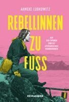 bokomslag Rebellinnen zu Fuß