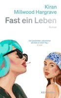 Kiran Millwood Hargrave - Fast ein Leben, Inbunden