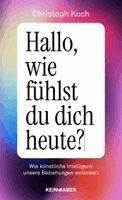 Christoph Koch - Hallo, wie fühlst du dich heute?, Inbunden