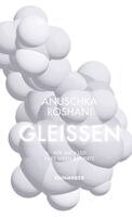 Anuschka Roshani - Gleißen, Inbunden
