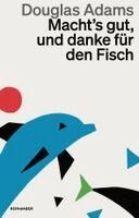Douglas Adams - Macht`s gut und danke für den Fisch, Häftad