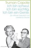 Truman Capote - Ich bin schwul. Ich bin süchtig. Ich bin ein Genie., Häftad