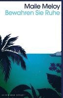 Maile Meloy - Bewahren Sie Ruhe, Häftad
