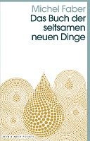 bokomslag Das Buch der seltsamen neuen Dinge